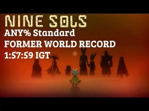 Nine Sols Speedrun WR FIRST SUB 2H RUN In Standard Any 1H 57M 59S