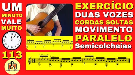 Duas Vozes Movimento Paralelo Semicolcheias UMVM 113 Violão Para Todos