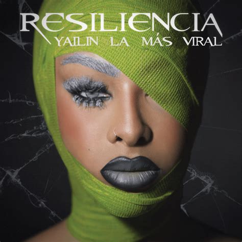 Yailin La Mas Viral Resiliencia EP Lyrics And Tracklist Genius