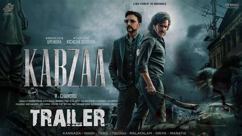 Kabzaa K Official Trailer Upendra Kichcha Sudeepa Shriya Saran R