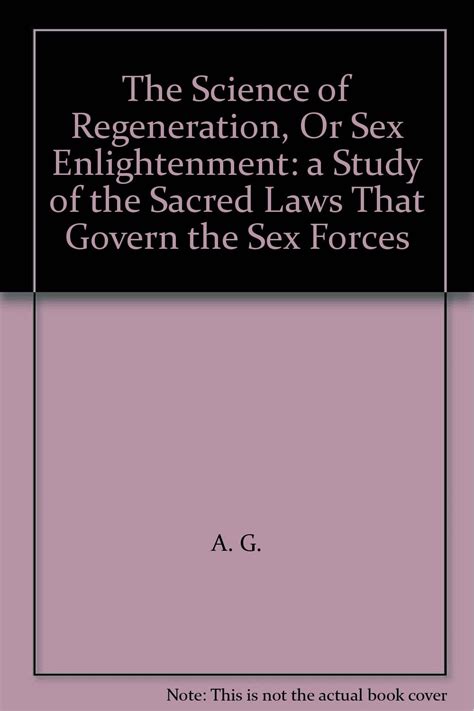 The Science Of Regeneration Or Sex Enlightenment A G Libros