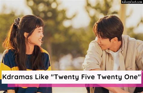 Korean Dramas Like Twenty Five Twenty One Kdramas Similar To