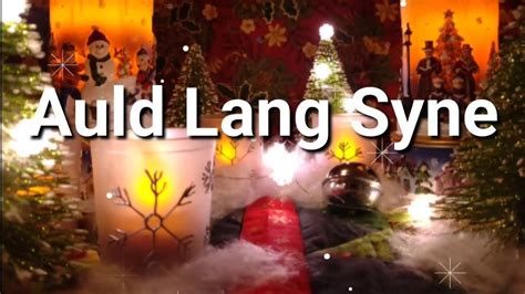 Auld Lang Syne Youtube