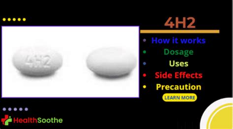 4H2 Pill: Usage, Effects & Precautions