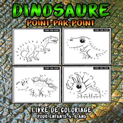 Buy Dinosaure Point Par Point Livre De Coloriage Pour Enfants 4 8 Ans