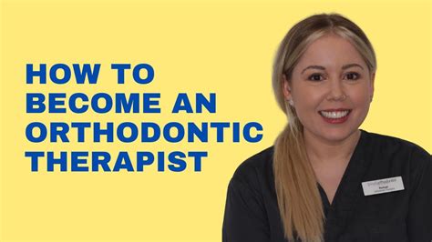 Orthodontic Therapy How To Become An Orthodontic Therapist Youtube