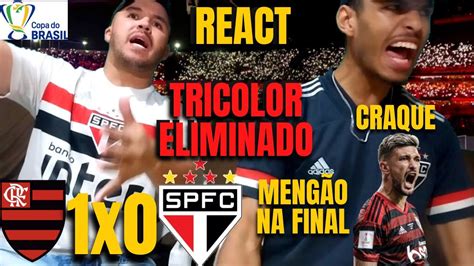 React Flamengo X S O Paulo S O Paulo Eliminado Flamengo Na