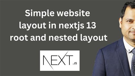 Simple Website Layout In Nextjs 13 Root And Nested Layout In Nextjs