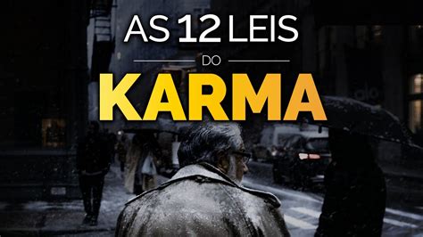 As 12 Leis do Karma Mudarão Sua Abordagem à Vida YouTube