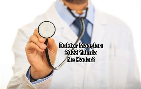 Doktor Maaşları 2023 Yılında Ne Kadar Bilgi Pal