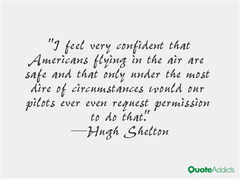 Hugh Shelton Quotes. QuotesGram