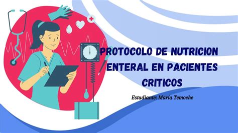 Protocolo de Nutrición Enteral en pacientes críticos Maria Temoche