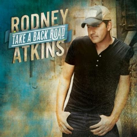 Rodney Atkins Lyrics