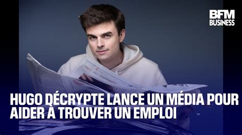 Hugo D Crypte Lance Un M Dia Pour Aider Les Jeunes Trouver Un Emploi