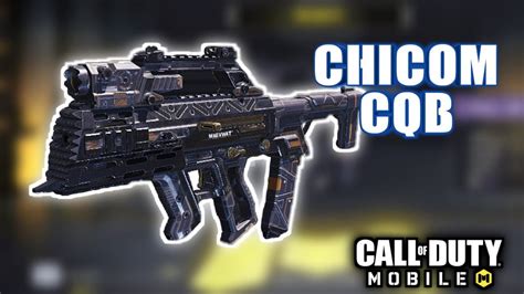 Probando La Chicom Cqb Call Of Duty Mobile Youtube