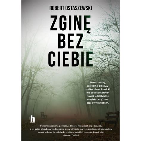 Zgin Bez Ciebie Robert Ostaszewski Ksi Ka Ksi Garnia Vivelo Pl