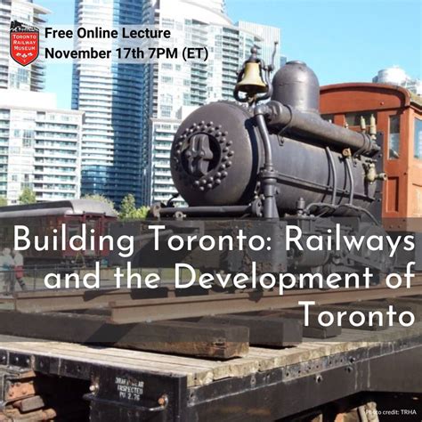 Building Toronto: Railways and the Development of Toronto