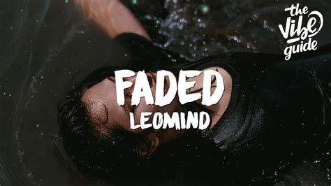 Leomind Faded Lyrics Youtube