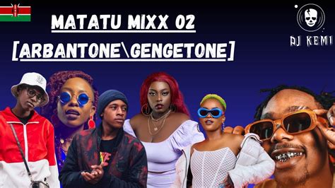 ARBANTONE GENGETONE HIT SONGS VIDEO MIX DJ KEMI MATATU MIXX 02