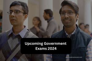 Upcoming Government Exams Full Information