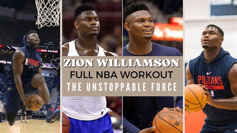 Zion Williamson Full Nba Workouttraining The Most Unstoppable Force In The Nba Youtube