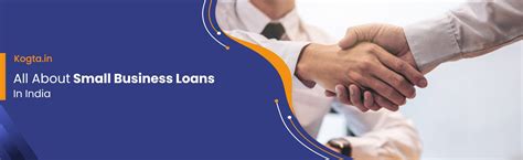 All About Small Business Loans In India Kogta Financial