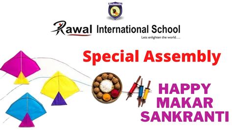 Happy Makar Sankranti Special Assembly Rawal International School