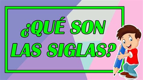 Que Significan Las Siglas La Glosario De Las Palabras Origen Y