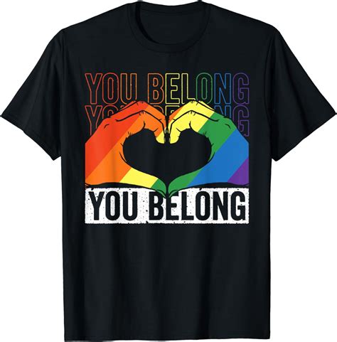 You Belong Lgbt Support Gay Pride Month Rainbow Flag Heart T Shirt