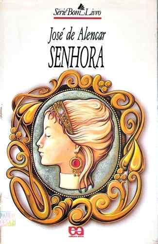 Palavras Magicas Resumo Do Livro Senhora De Jos De Alencar