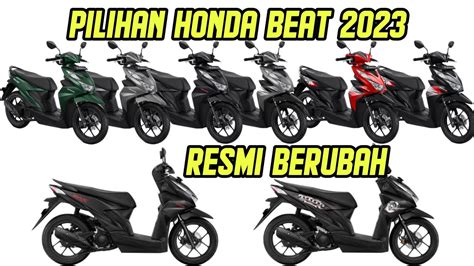 Honda Beat Terbaru 2023 Resmi Berubah ‼️ Berikut Harga And Pilihan Lengkapnya Youtube