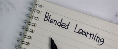 Qu Es El Blended Learning Y C Mo Funciona En La Educaci N Actual