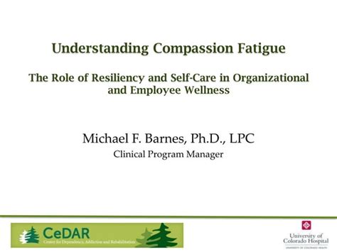 Barnes Understanding Compassion Fatigue Phoenix Ms Ppt