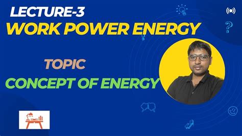 Work Power Energy 03 Concept Of Energy And Kinetic Energy Jee Neet Spytutorial Education