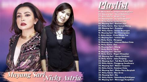 Nicky Astria Mayang Sari Full Album Lagu Lawas Terbaik Lagu