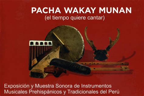 Cendaf Exposicion Y Muestra Sonora De Instrumentos Prehispanicos Y