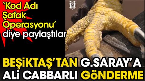 Be Ikta Tan Galatasaray A Ali Cabbarl G Nderme Afak Operasyonu