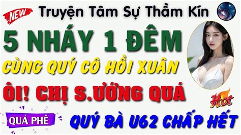 Truyện Đêm Khuya Đặc Sắc Nhất HỒI XUÂN GẶP CẢNH CÔ ĐƠN Truyện Tâm