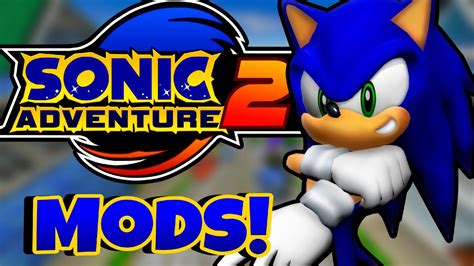 The Definitive Way To Play Sonic Adventure 2 Sonic Adventure 2 Mod Guide Youtube