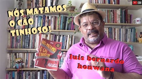 N S Matamos O C O Tinhoso Honwana Resumo Youtube