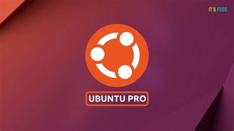 Ubuntu Pro Now Gives You 10 Years Of Security Updates For Free