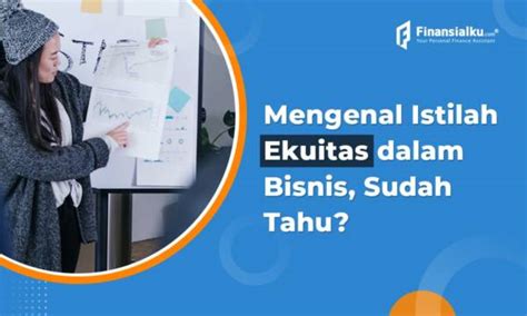 Pengertian Ekuitas Jenis Elemen Dan Contohnya