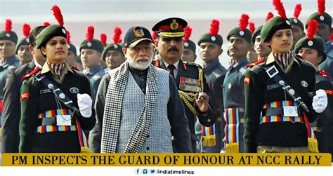 Pm Inspects The Guard Of Honour At Ncc Rally Indiatimelines