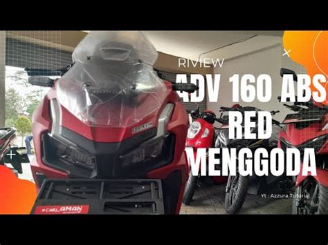 INI PARAH ADV 160 WARNA MERAH INI ASLI KEREEEN PARAH ADA FITUR