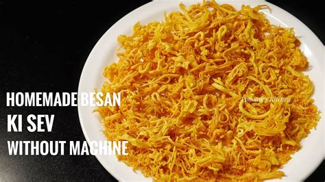 Homemade Besan Ki Sev Without Machine Crispy Besan Sev For Chaat