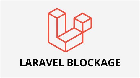 Comment gérer le blocage d utilisateur avec Laravel YouTube