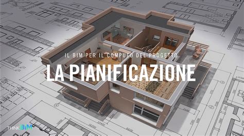 THINK BIM Video 5 Il BIM Per Il Computo Del Progetto ASSOBIM