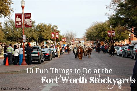 10 Fun Things to Do at the Fort Worth Stockyards ~ Fort Worth, TX