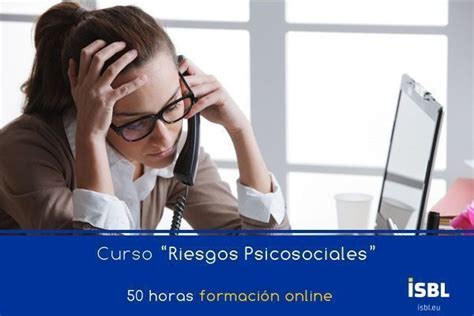 Curso OnLine Riesgos Psicosociales ISBL