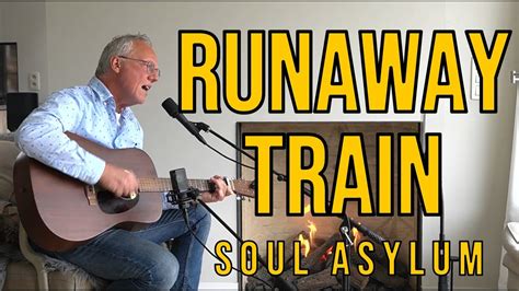 Runaway Train Soul Asylum Acoustic Cover Youtube